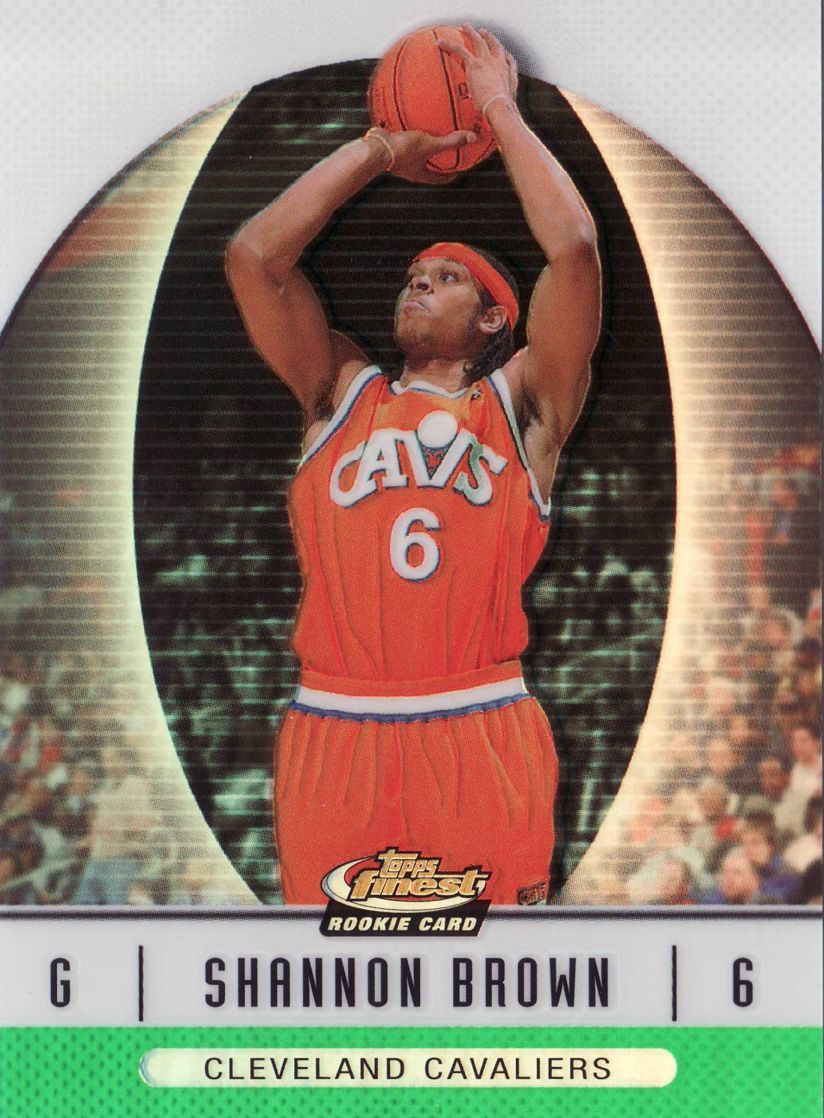 Shannon Brown 06-07 Topps Finest Refractor #153-199 Beckett Value UNKNOWN.jpg