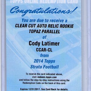 108. Cody Latimer, 2014 Topps Strata, Auto Clear Cut Topaz, Redemption.jpg