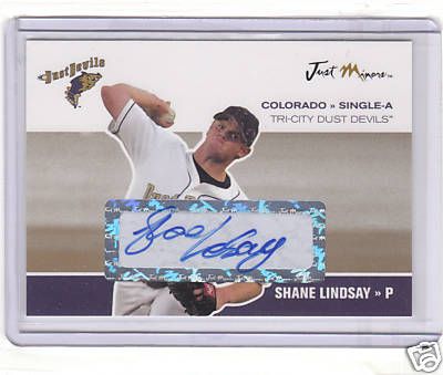 2006 Just Minors Shane Lindsay GLOSSY AUTO 1 of 1.jpg