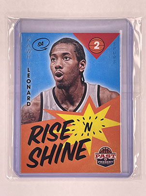 Insert - Rise 'N Shine - Past & Present - 2012-13 - Kawhi Leonard.jpg